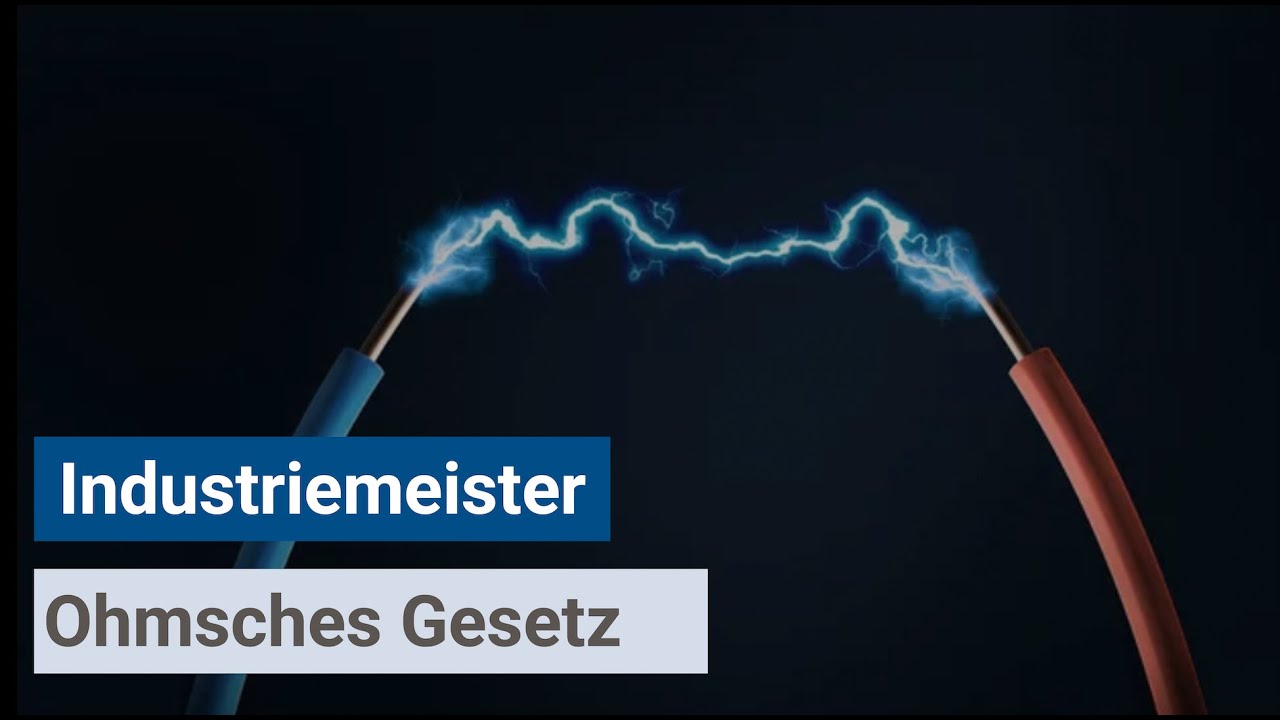 Industriemeister Basisqualifikation NTG - Ohmsches Gesetz