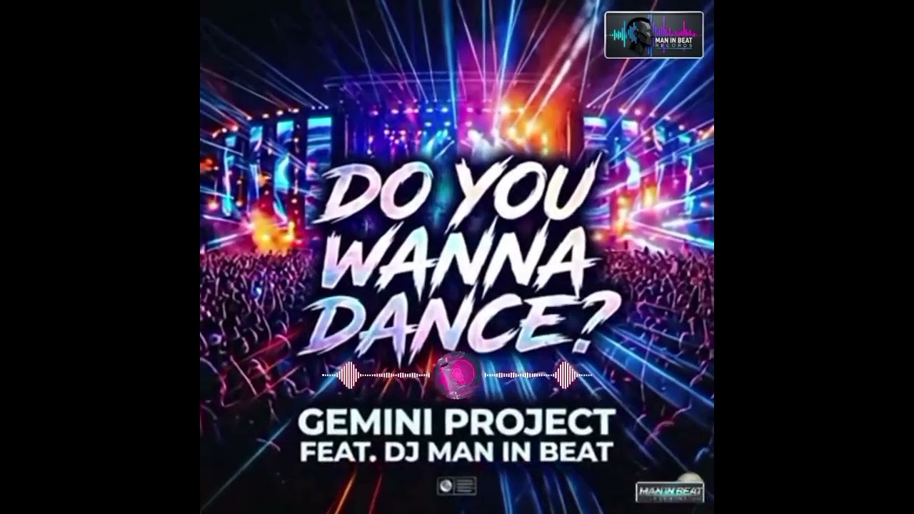 Gemini Project Feat DJ Man In Beat - Do You Wanna Dance #edm #edmpop #edmbrasil #edmmusic #deephouse