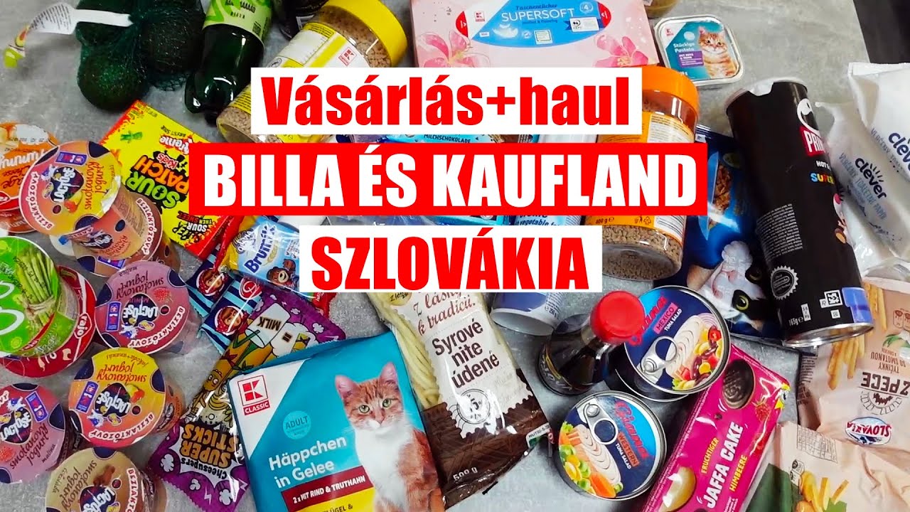 Bevásárlás & haul 🛒 | Billa és Kaufland Szlovákiában 🇸🇰 | Nézzük meg az árakat 💸