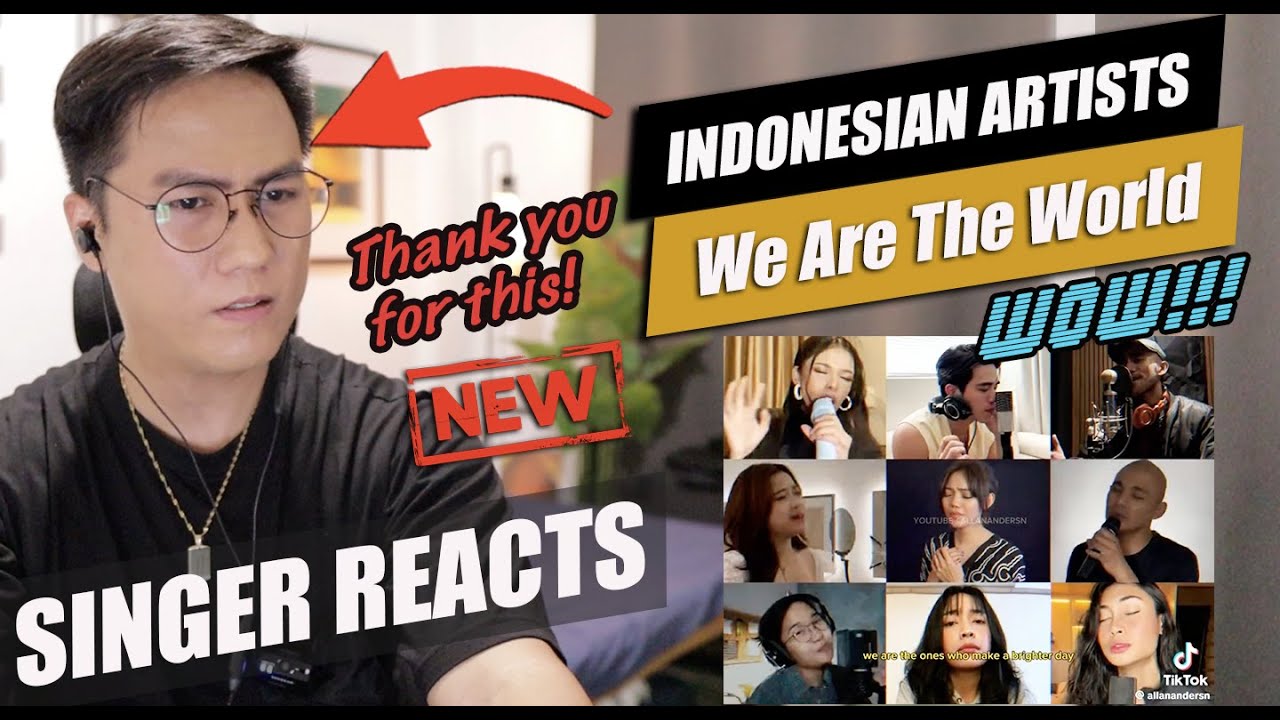 We Are The World - Various Indonesian Artists | REACTION