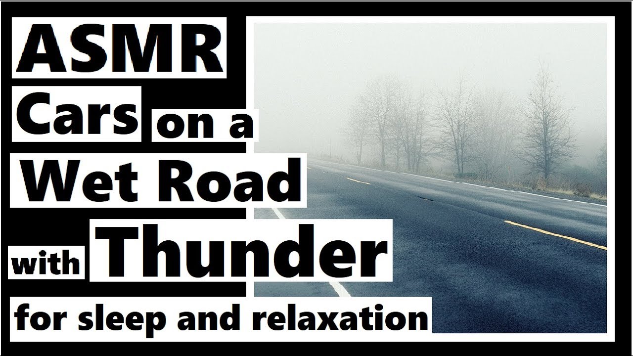 ASMR Cars Driving on a Wet Road with Thunder for Sleep or Relaxation