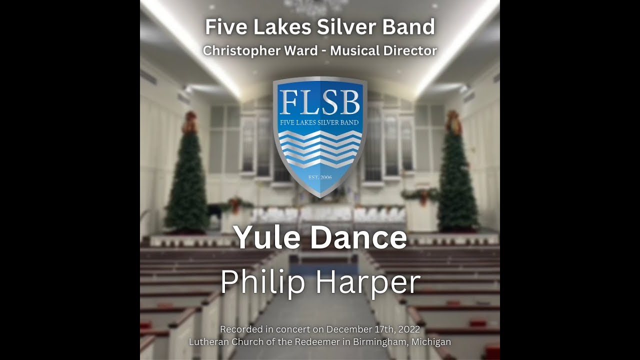 Yule Dance - Philip Harper // Five Lakes Silver Band