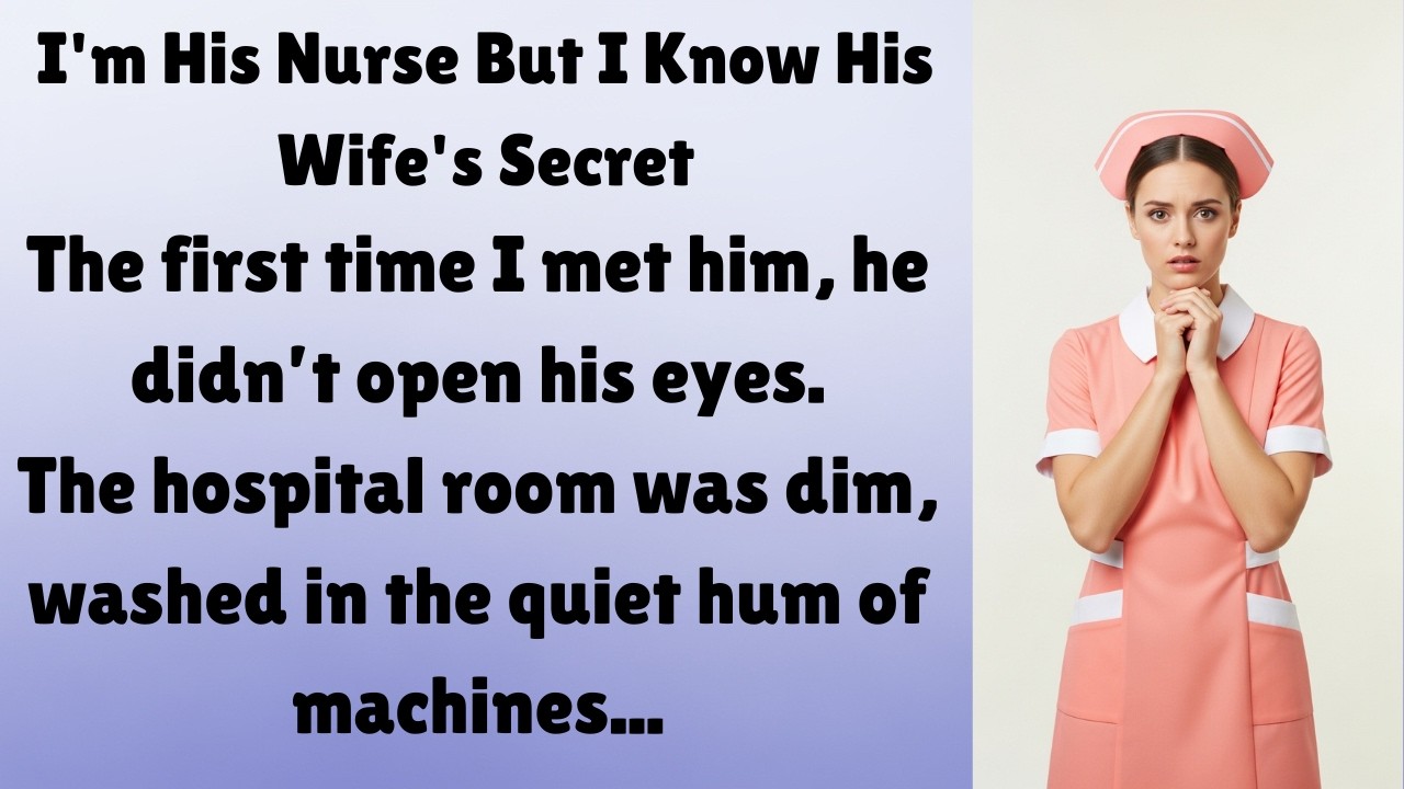 I'm His Nurse But I Know His Wife's Secret☹️