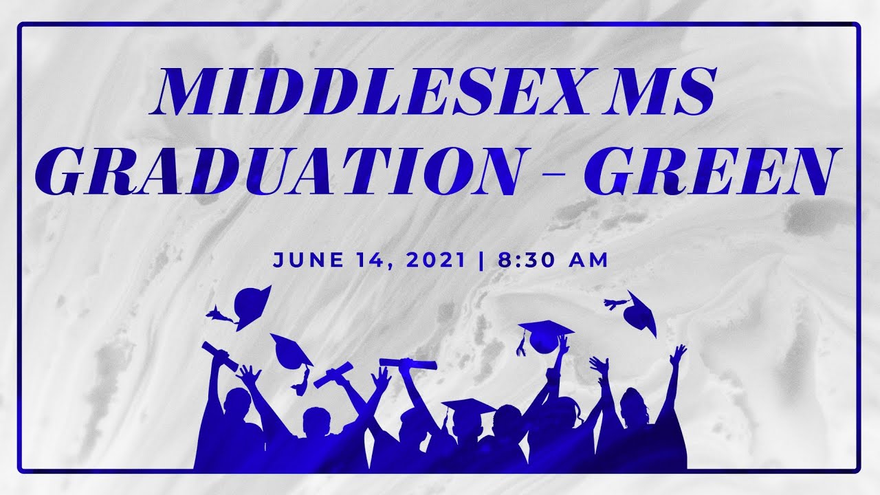 Middlesex Middle School Graduation - Class of 2021 (Green)