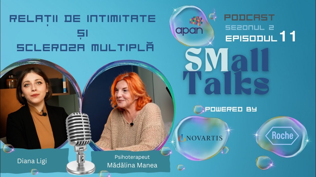 Podcast SMall Talks Sezonul 2 Episodul 11 - Relații de intimitate și scleroza multiplă