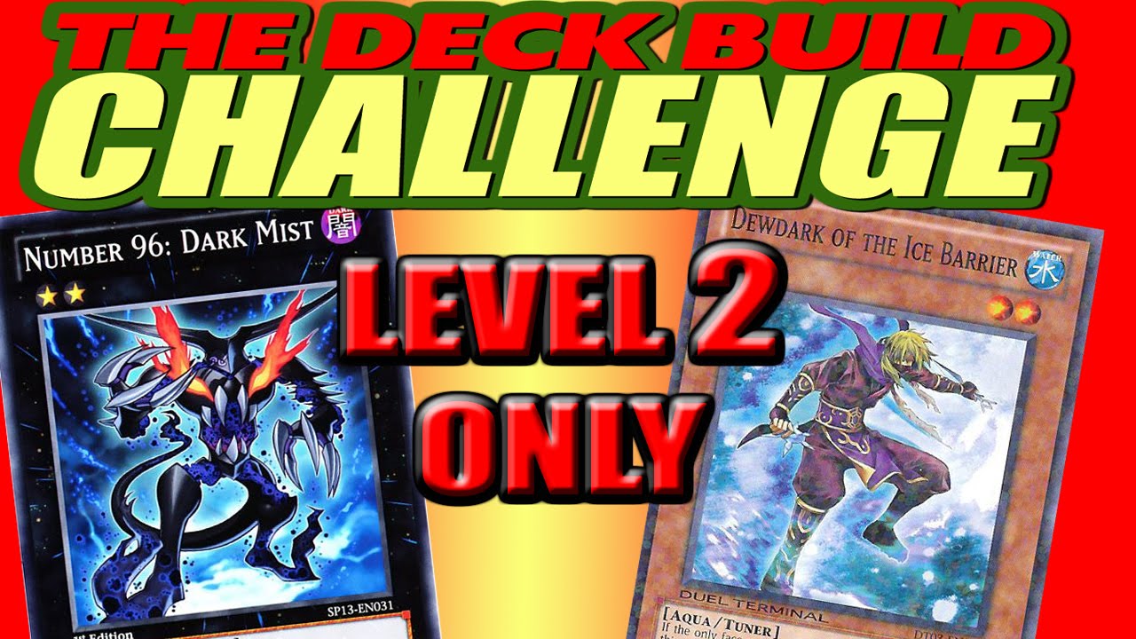 LEVEL 2 MONSTERS ONLY - The Deck Build Challenge w/ Dust