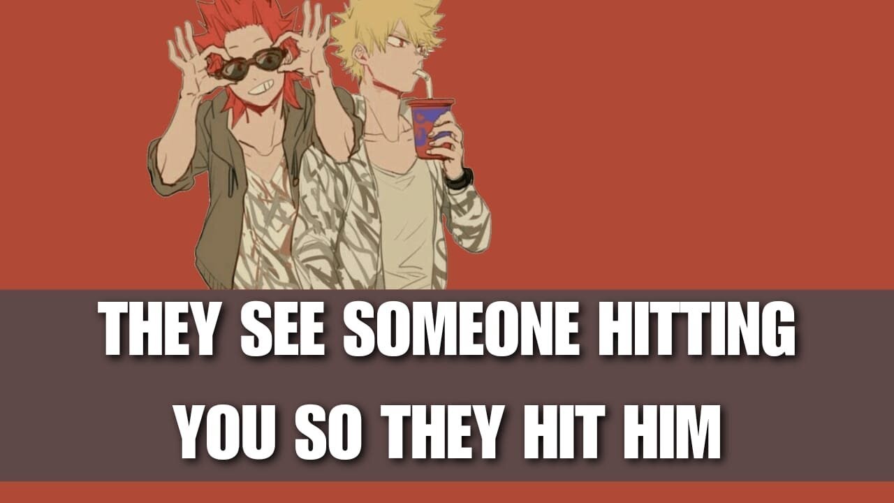 They see someone hitting you - Kiribaku x listener - mha asmr