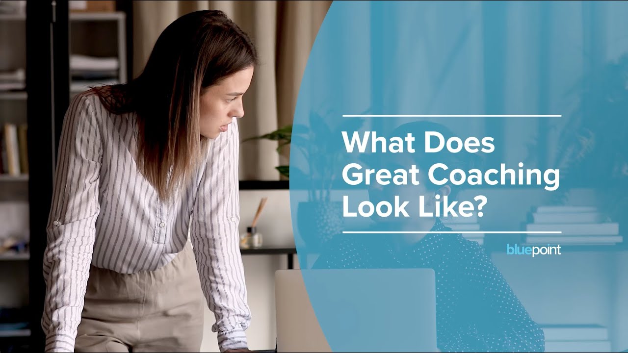 What Does Great Coaching Look Like?