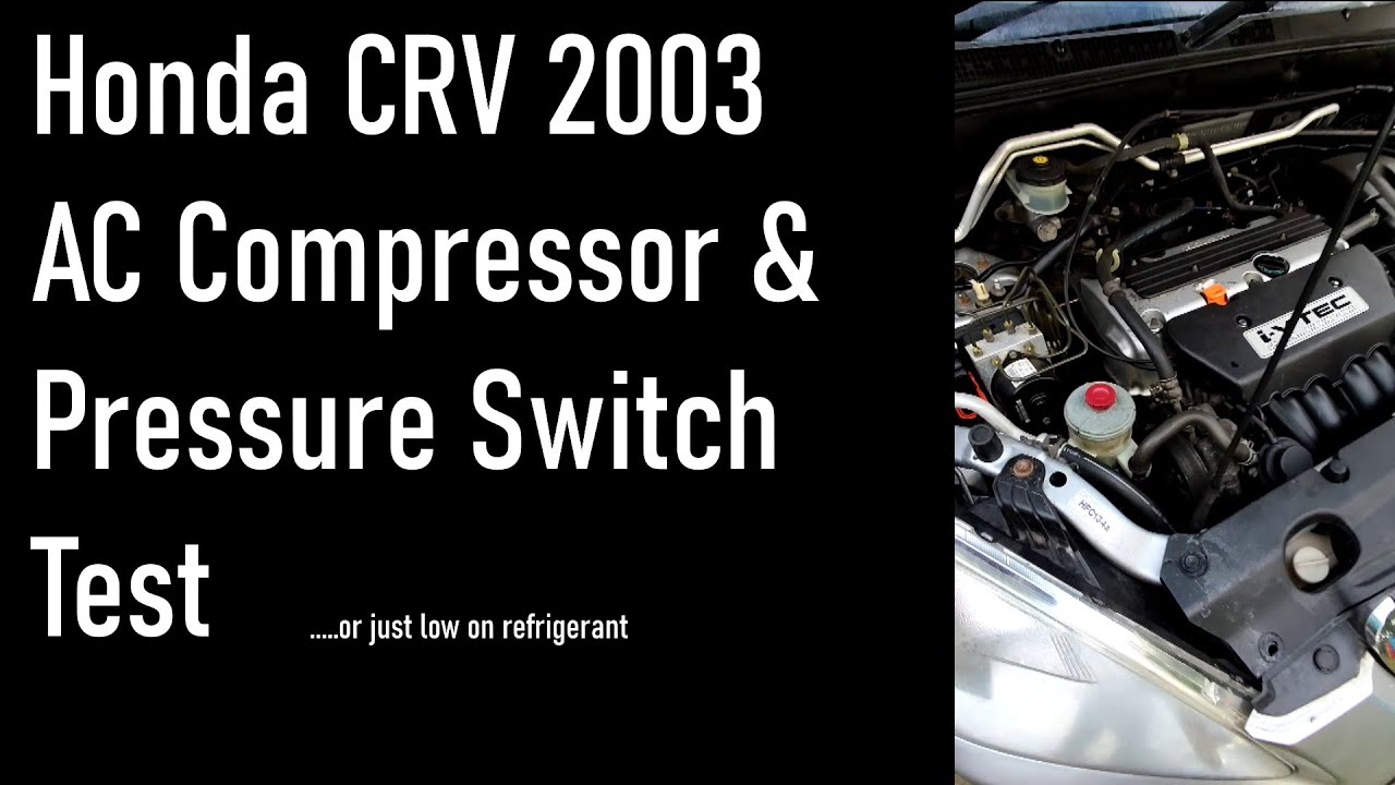 Honda CRV 2003 AC Problem Compressor and Switch Test