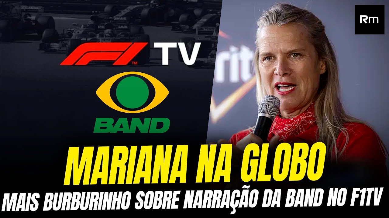 🚨B0MBAS (OU N&Atilde;O): BAND NO F1TV EM BREVE? E MARIANA BECKER NA GLOBO! #formula1
