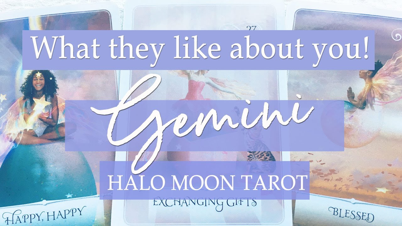 GEMINI - WHAT THEY LIKE ABOUT YOU