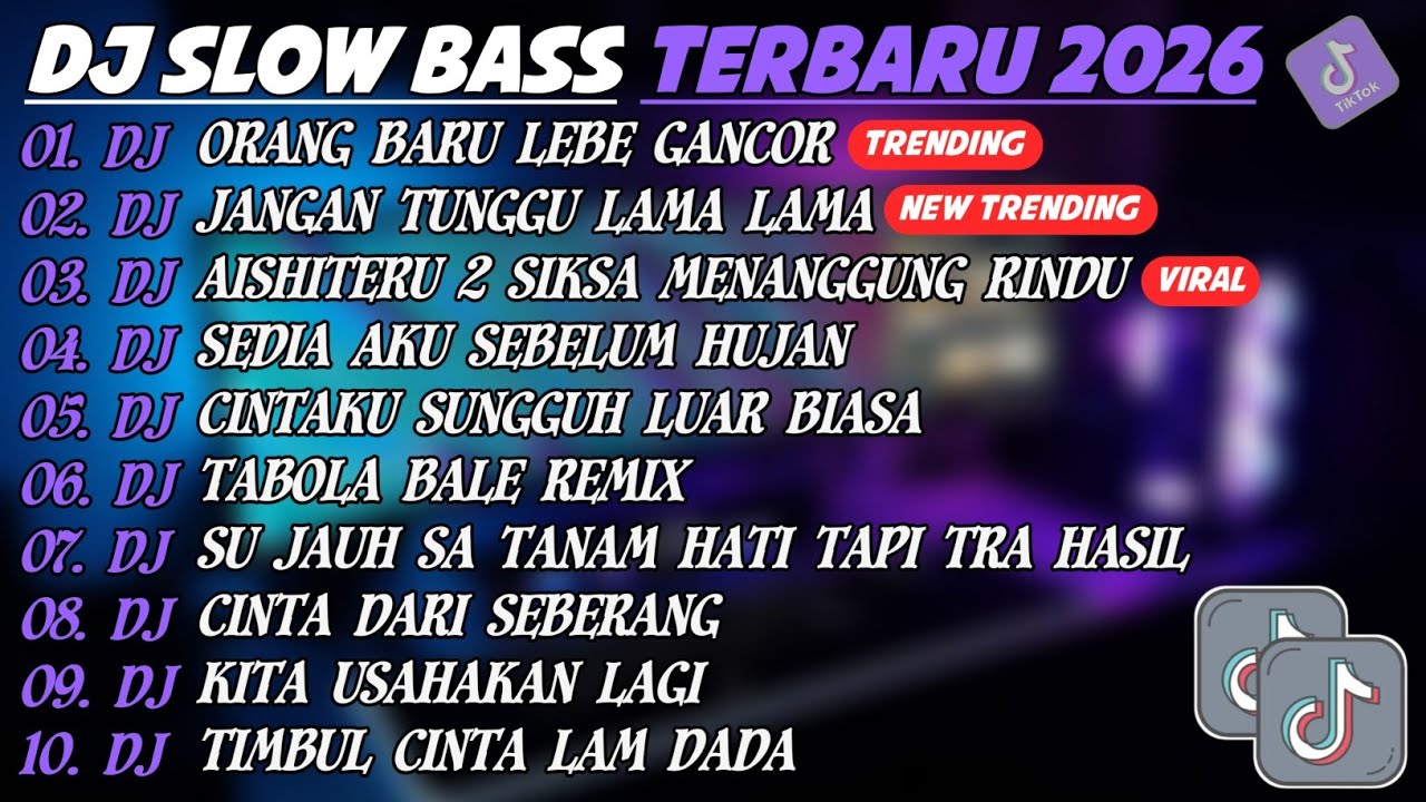 DJ SLOW BASS TERBARU 2026🎵DJ ORANG BARU LEBE GANCOR🎵DJ JANGAN TUNGGU LAMA LAMA🎵FULL ALBUM 