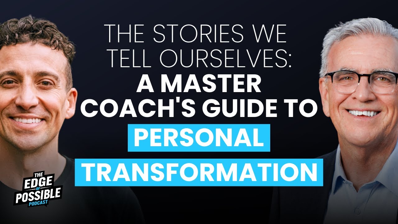 The Stories We Tell Ourselves: A Master Coach's Guide to Personal Transformation with Mark Setch