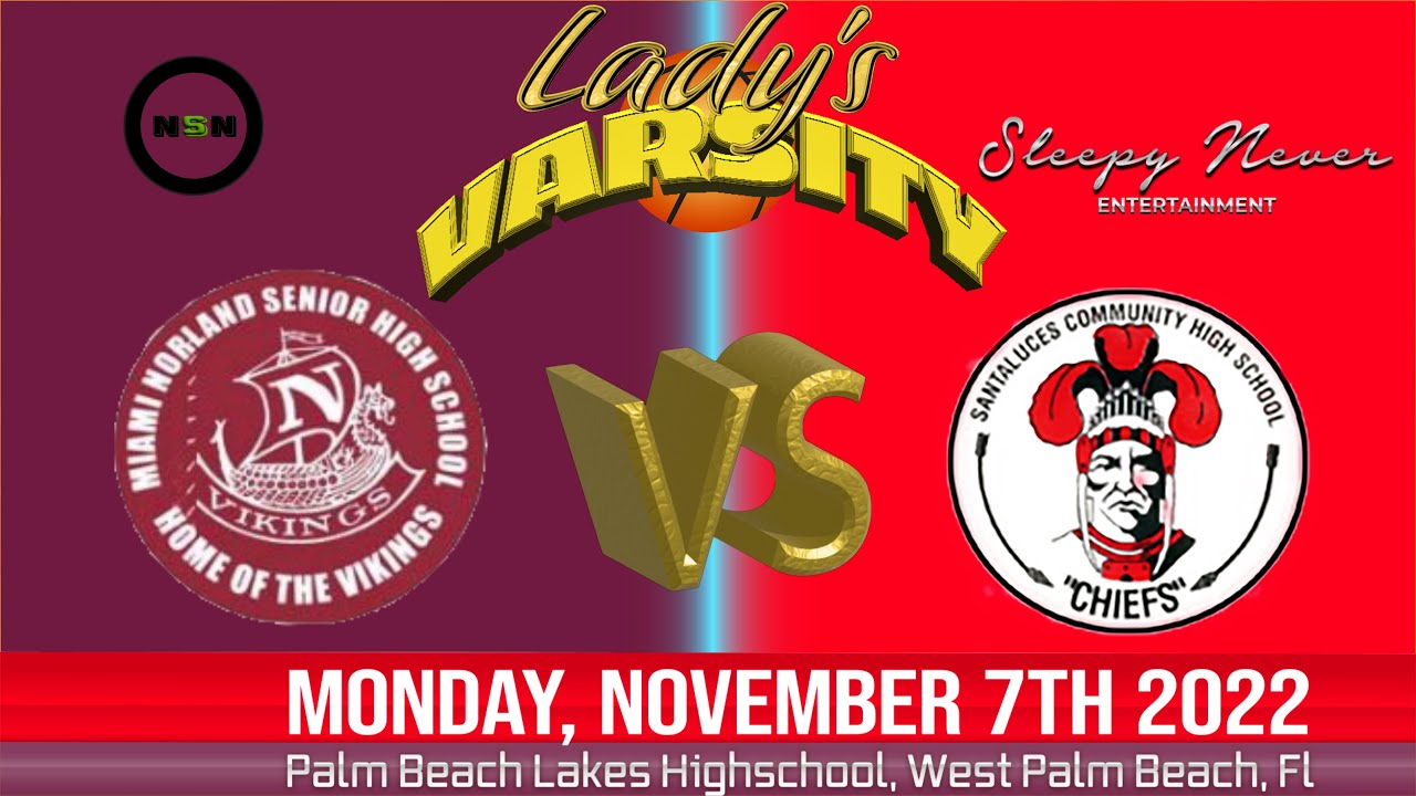 11/7/22 (Miami) Norland vs Santaluces High School Ladys Varsity Basketball