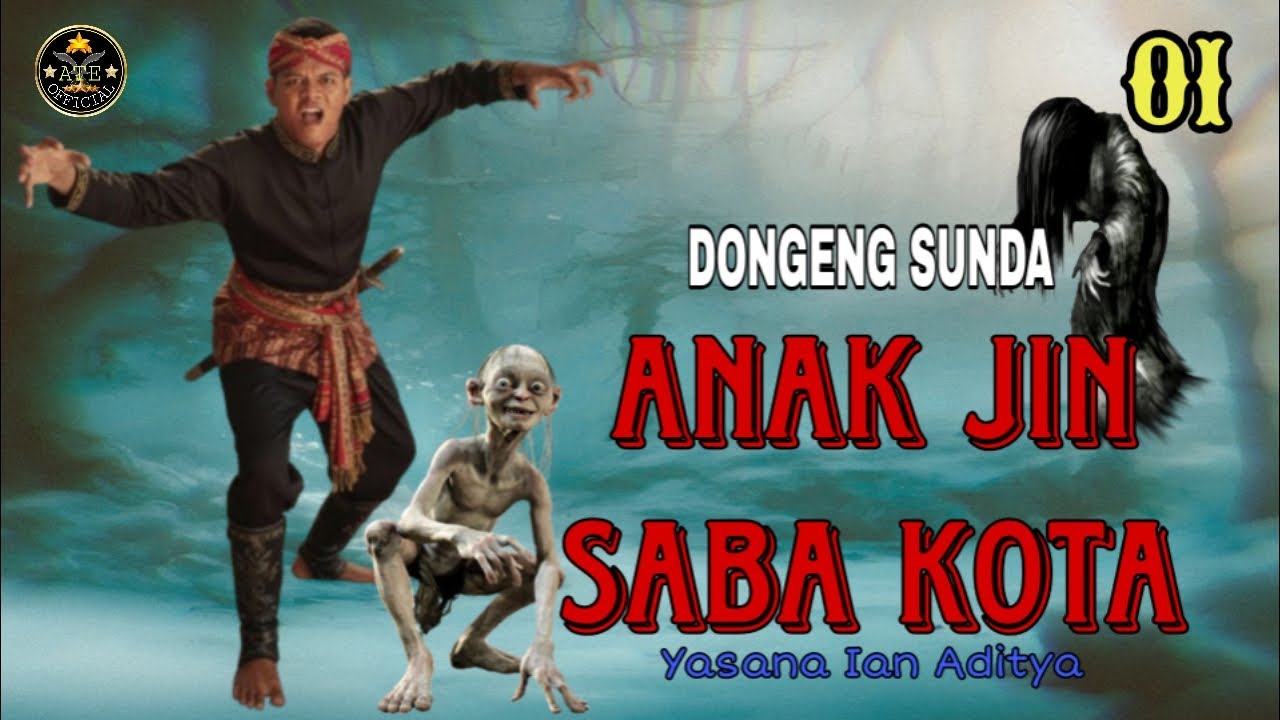 DONGENG SUNDA ANAK JIN SABA KOTA BAGIAN 01