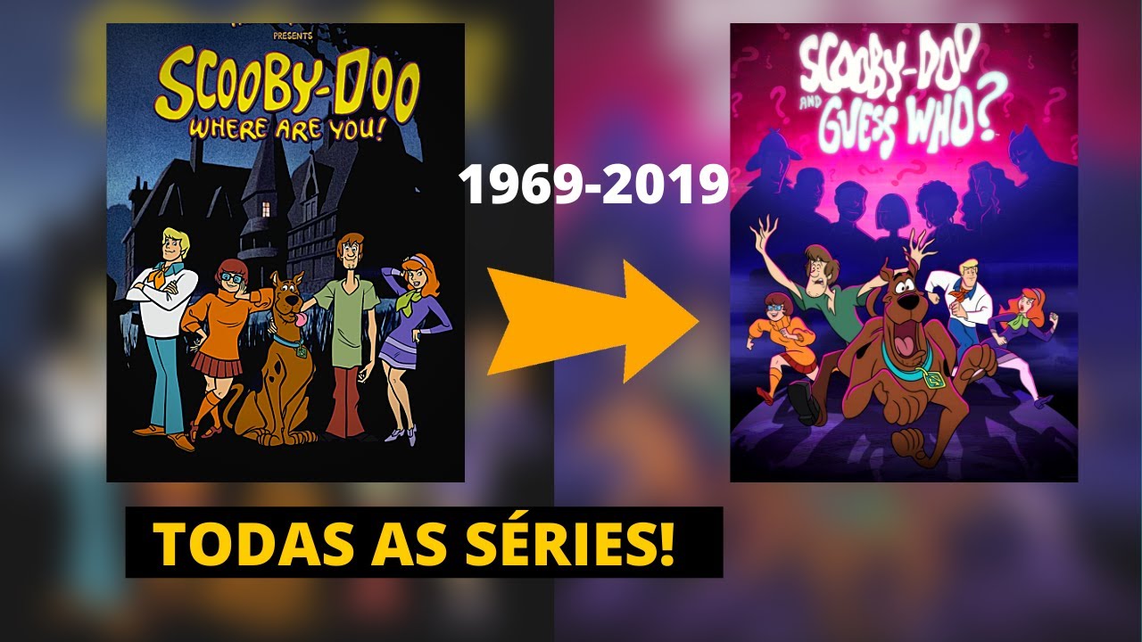 Todas as Séries do Scooby-Doo! (1969-2019)