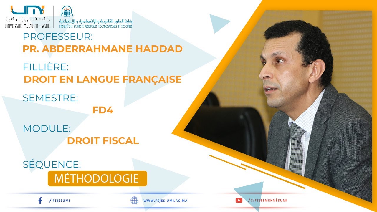 Pr. HADDAD - FD4 : Droit Fiscal - SEQ7: Méthodologie 1.