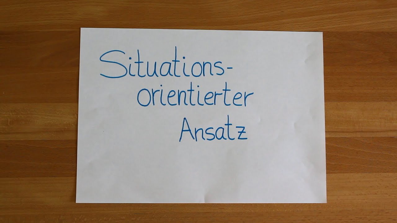 Situationsorientierte Ansatz Erklärvideo