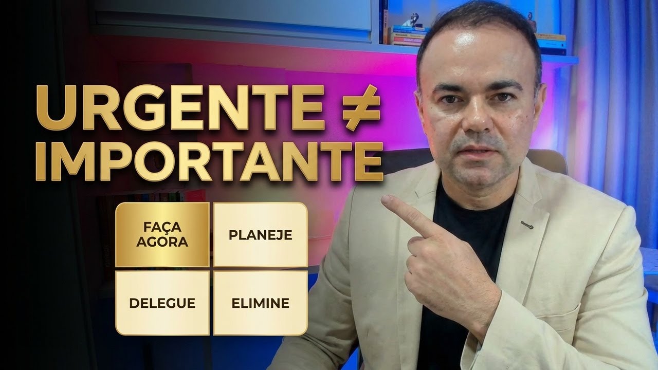 Como Organizar Sua Vida Quando TUDO Parece Urgente | Matriz de Eisenhower