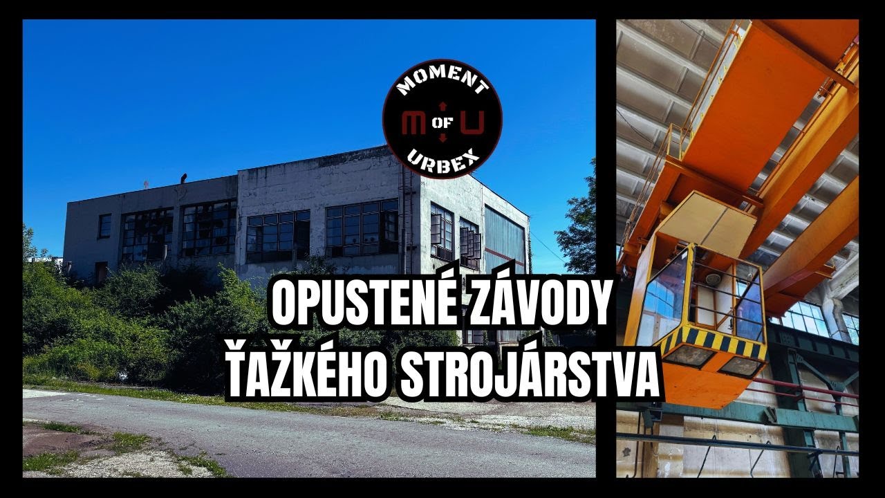 Opustené Závody  Ťažkého Strojárstva  l Objavujeme Pozostatky Strojárskeho Impéria