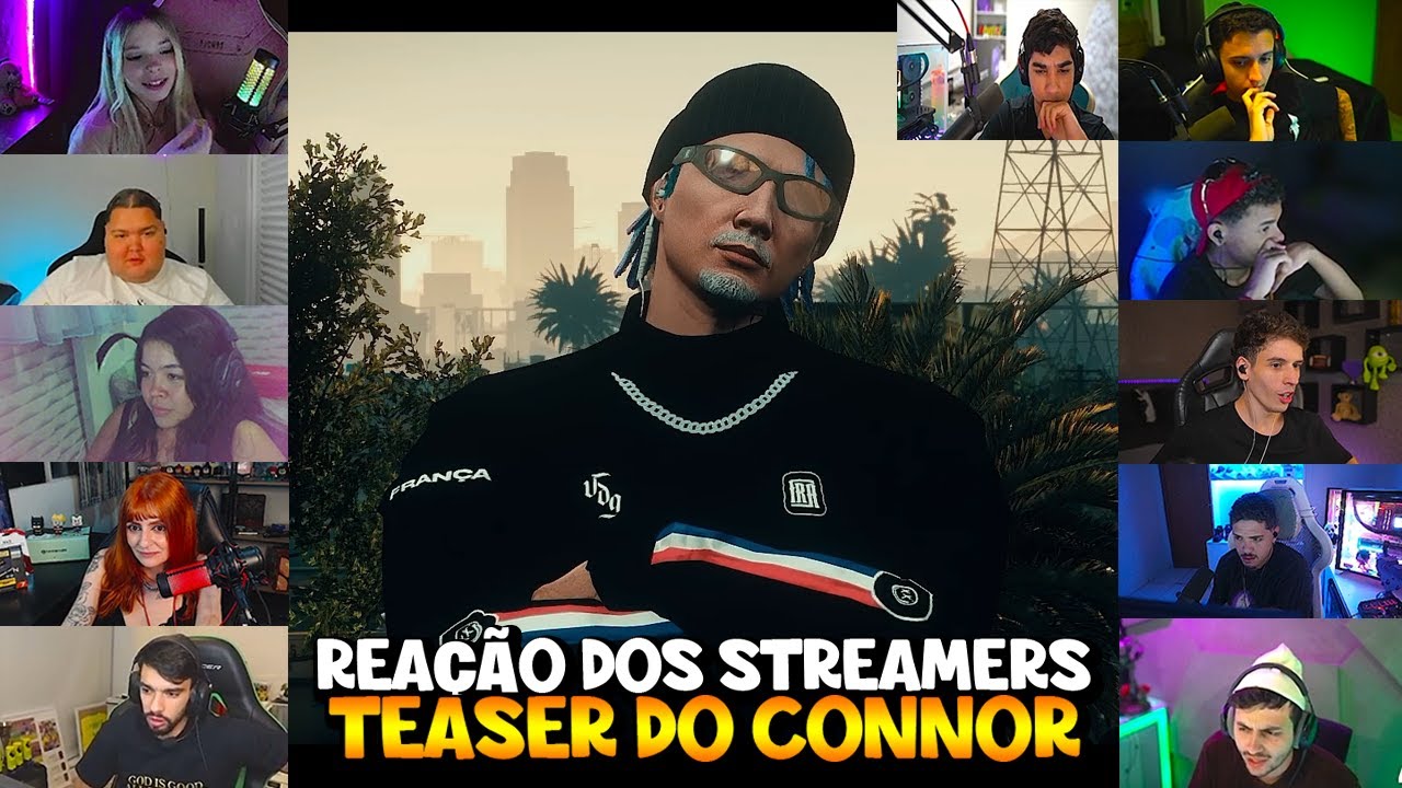 REAÇÃO DOS STREAMERS COM O TEASER DO CONNOR!!!