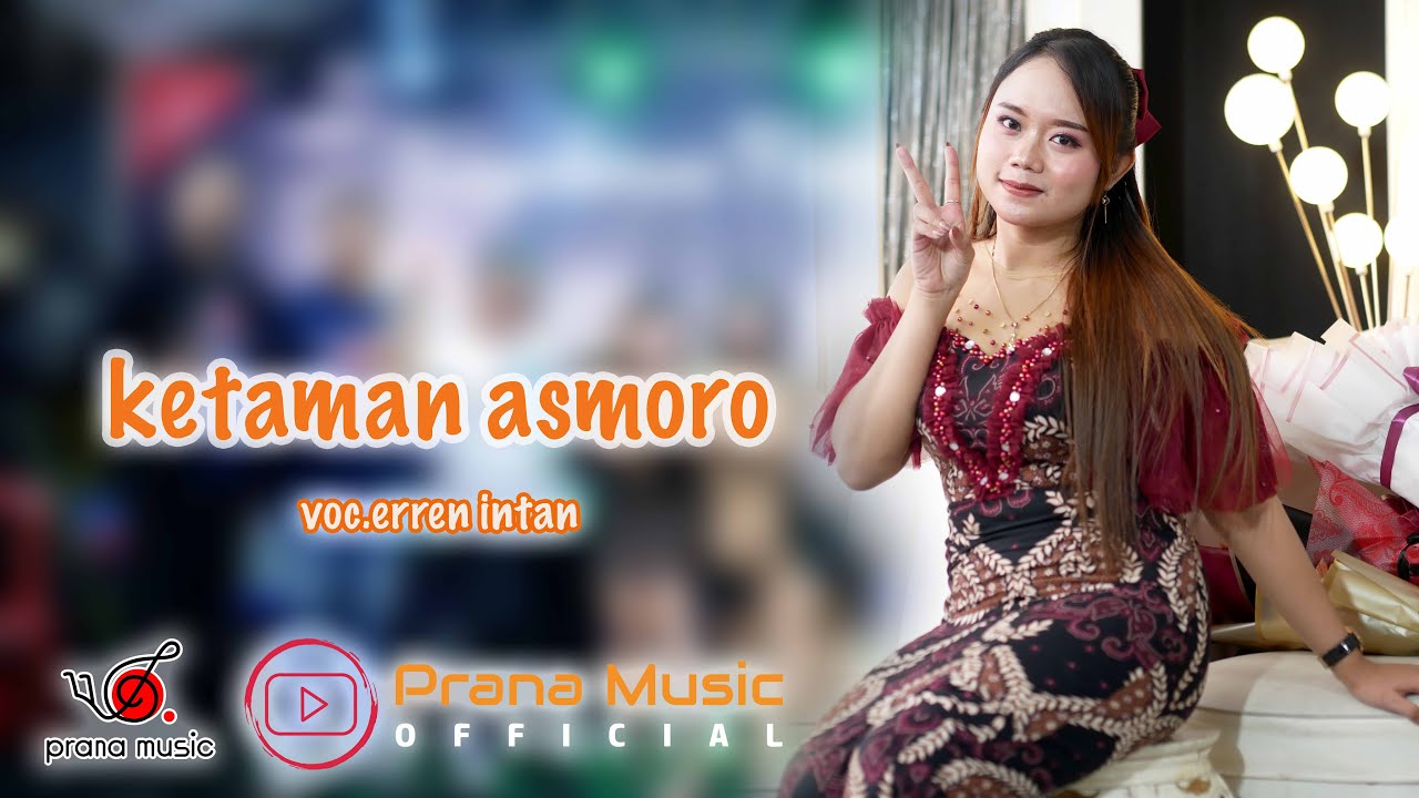 KETAMAN ASMORO - ERREN INTAN PRANA MUSIC