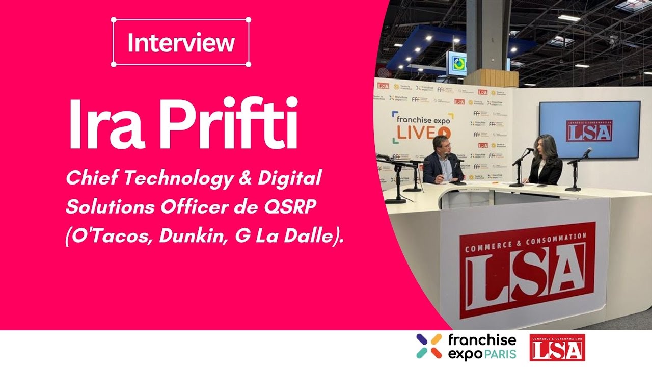 Ira Prifti, CTO de QSRP  (O'Tacos, Dunkin...) : 