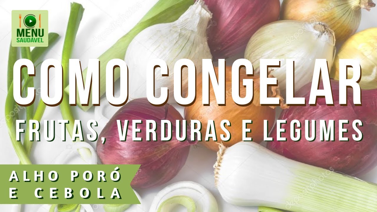 Como congelar alho poró e cebola