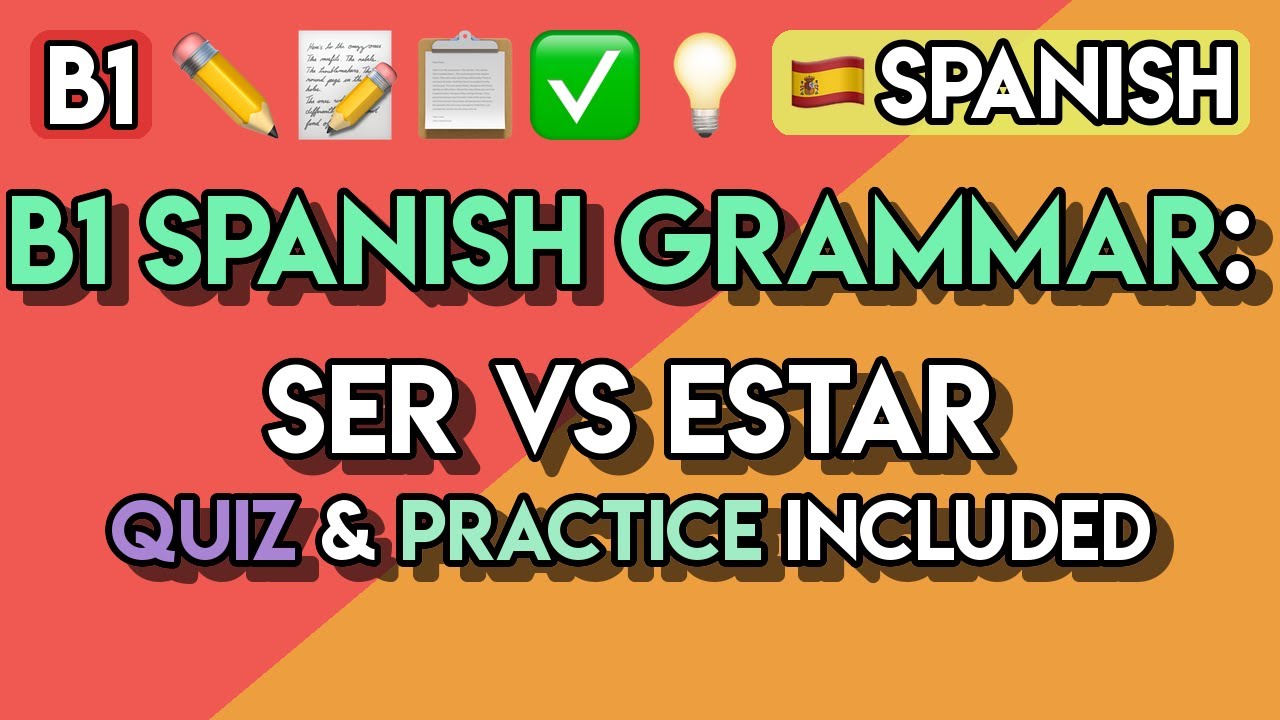 Spanish B1 Masterclass: Finally Conquer Ser vs. Estar! | 65+ Interactive Exercises & Quizzes