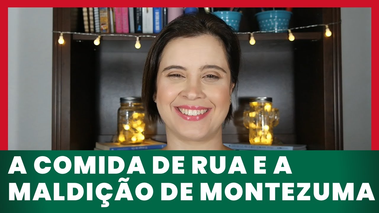 A comida de rua e a maldição de Montezuma