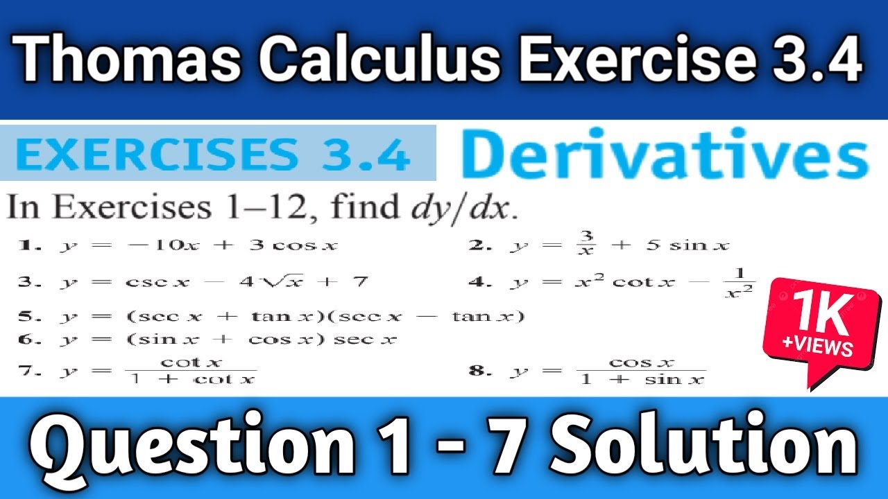 Thomas Calculus Exercise 3.4 Question 1- 7 solution | Derivative | Thomas Calculus 11th edition
