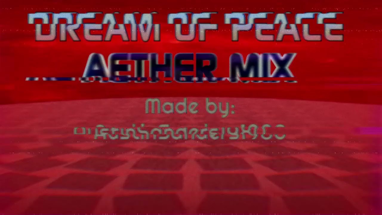 Dream of Peace - AETHER MIX