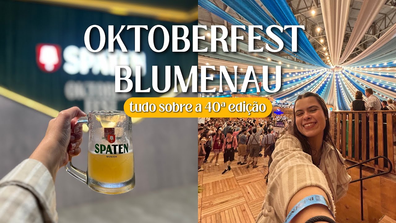 OKTOBERFEST BLUMENAU 2025: tudo sobre a 40ª edição + dicas para curtir ao máximo 🍺