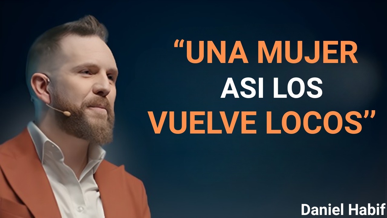 Una mujer así pone a los hombres de rodillas | Psicología femenina | Daniel Habif