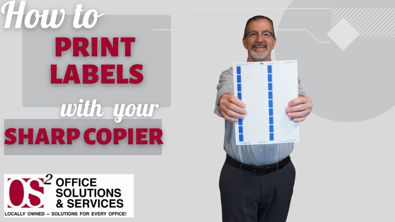 HOW TO PRINT LABELS WITH YOUR SHARP COPIER