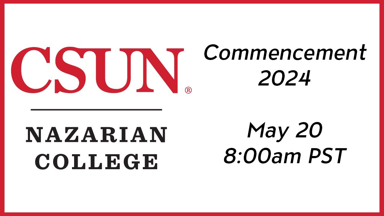 2024 CSUN Commencement: David Nazarian College of Business & Economics