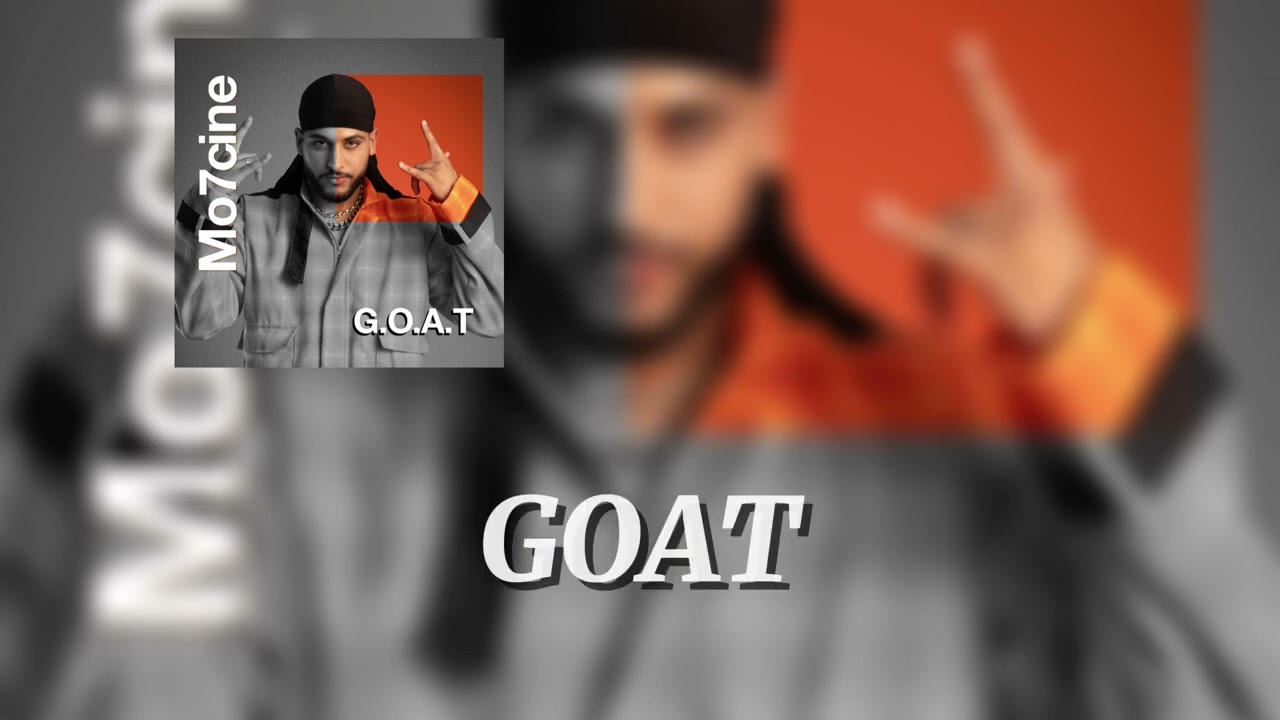 Mo7cine - G.O.A.T - ( Official lyrics video )