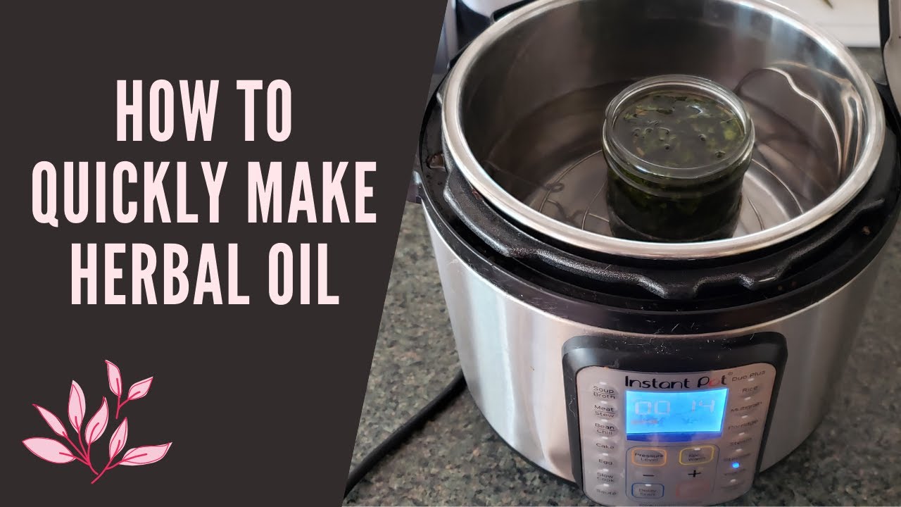 How to Make Herb Infused Oils Quickly!