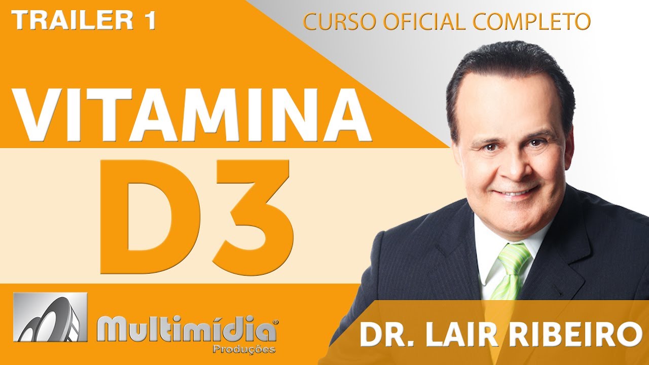 O Poder Fisio-Farmacol&oacute;gico da Vitamina D3  - Dr. Lair Ribeiro V&iacute;deos