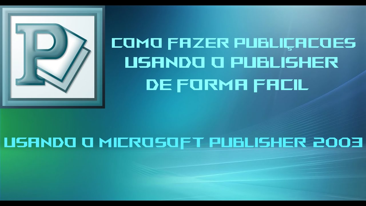 Como fazer publicações e cartazes utilizando o microsoft publisher em 2026
