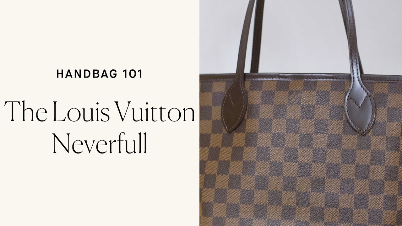 All About The Louis Vuitton Neverfull: Rebag's Luxury Handbag 101 Guide