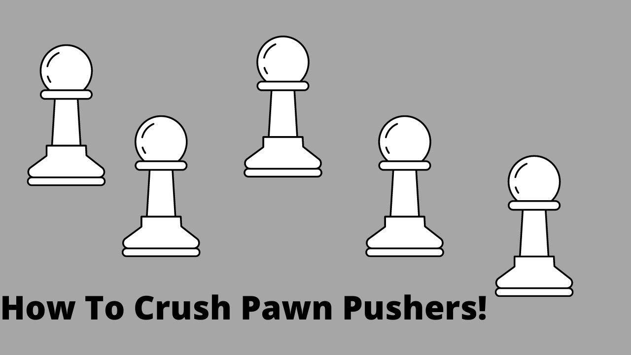 3 Ways To Exploit Pawn Pushing