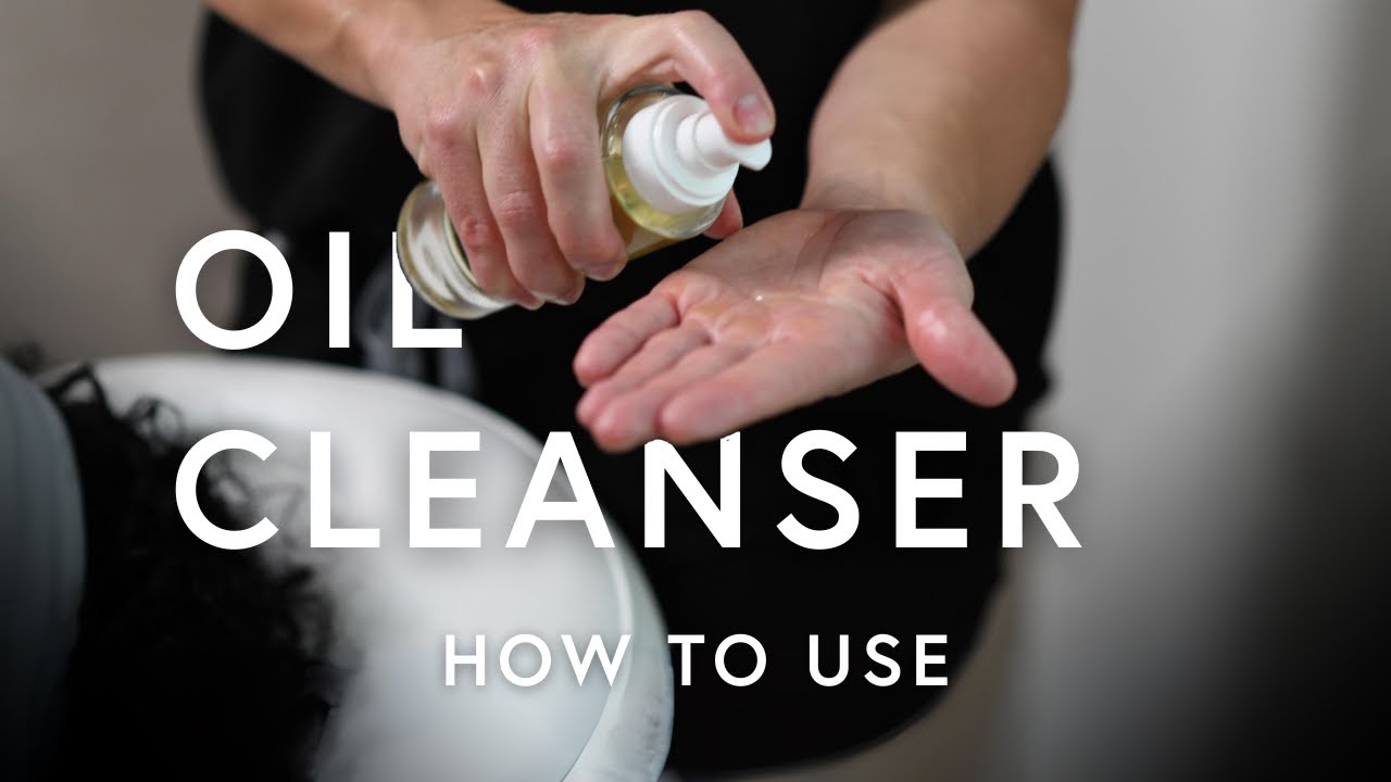 Oil Cleanser - How to Use