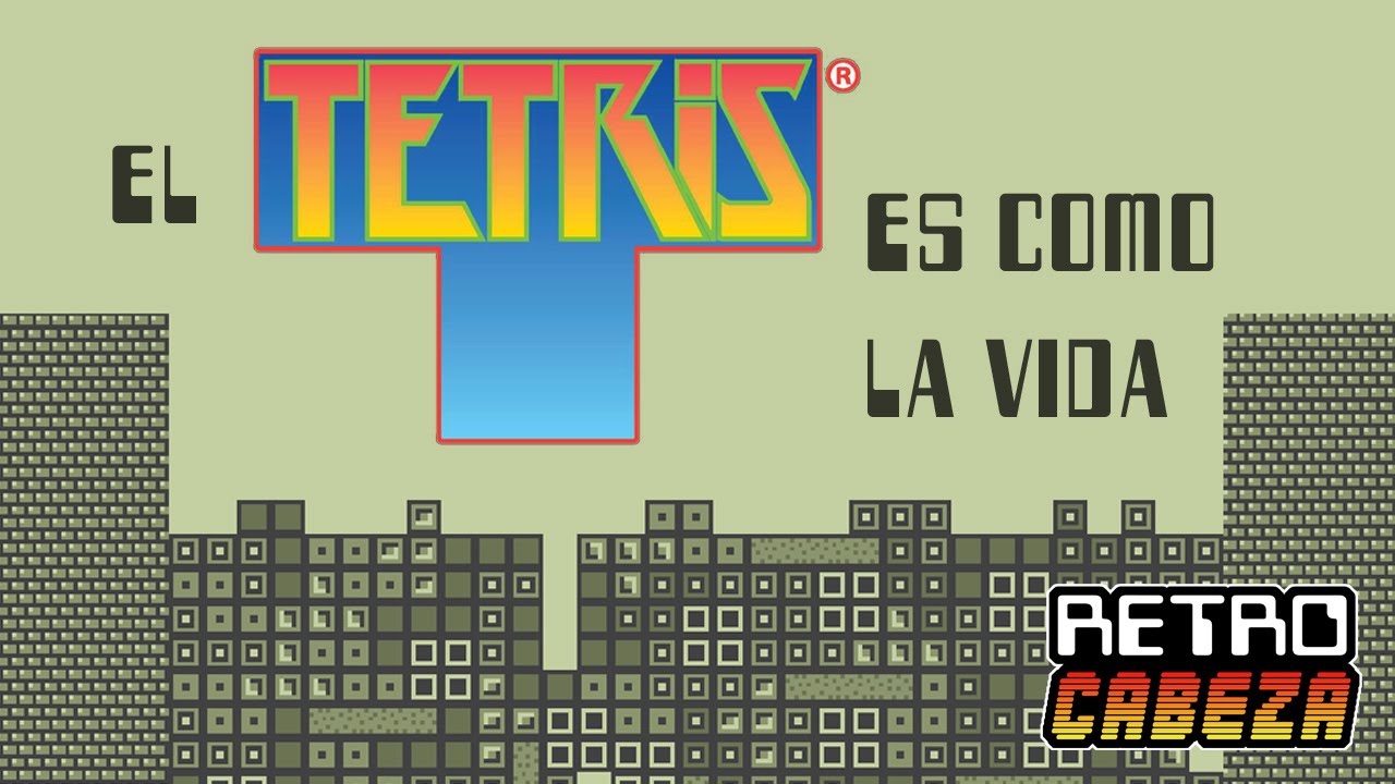 El TETRIS es como la VIDA