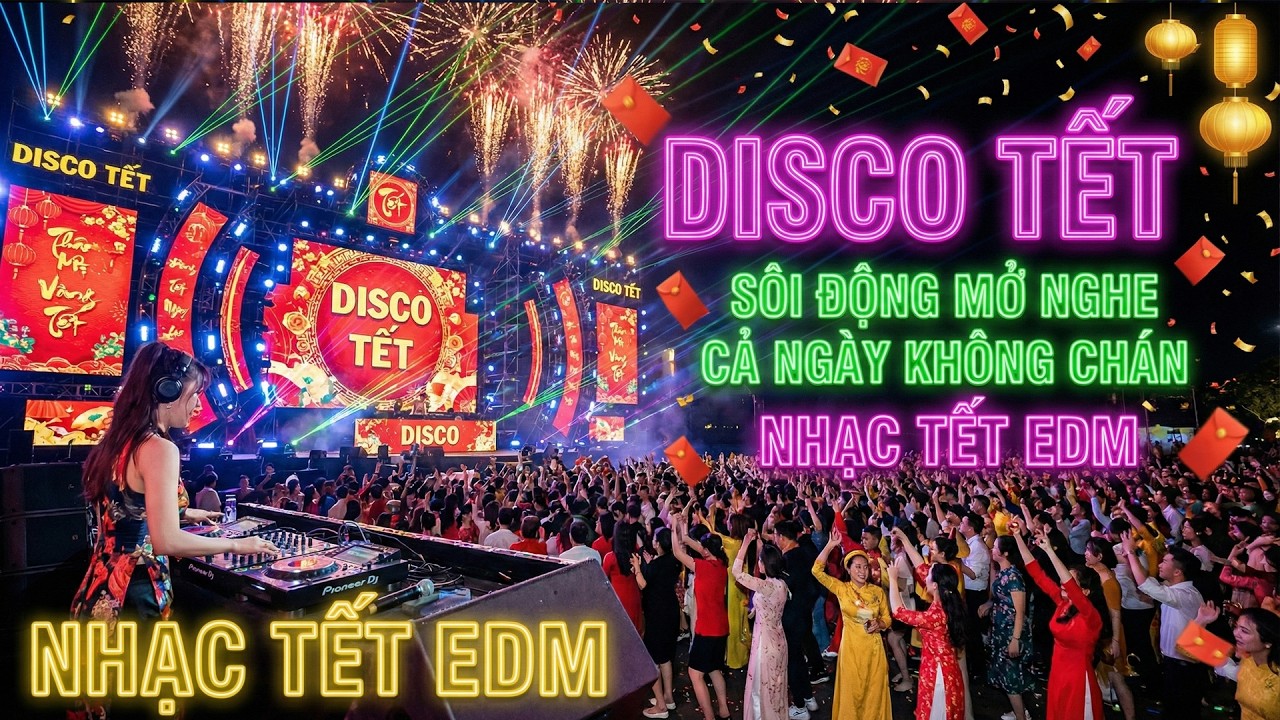 Nhạc Disco Tết 2026 Cực Chill (Visual Áo Dài Xuống Phố). Xuân Đi Giữa Phố Đèn