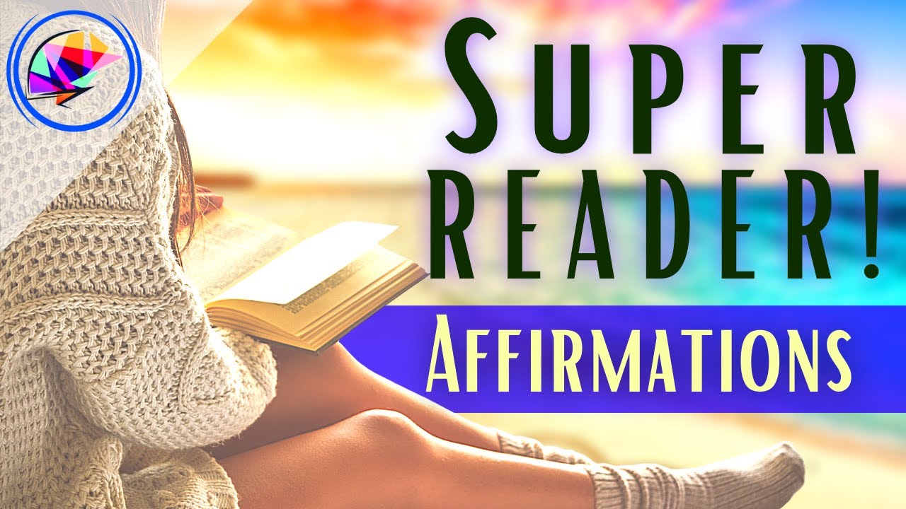 Affirmations For Reading Books... And LOVING It! (8-hrs)