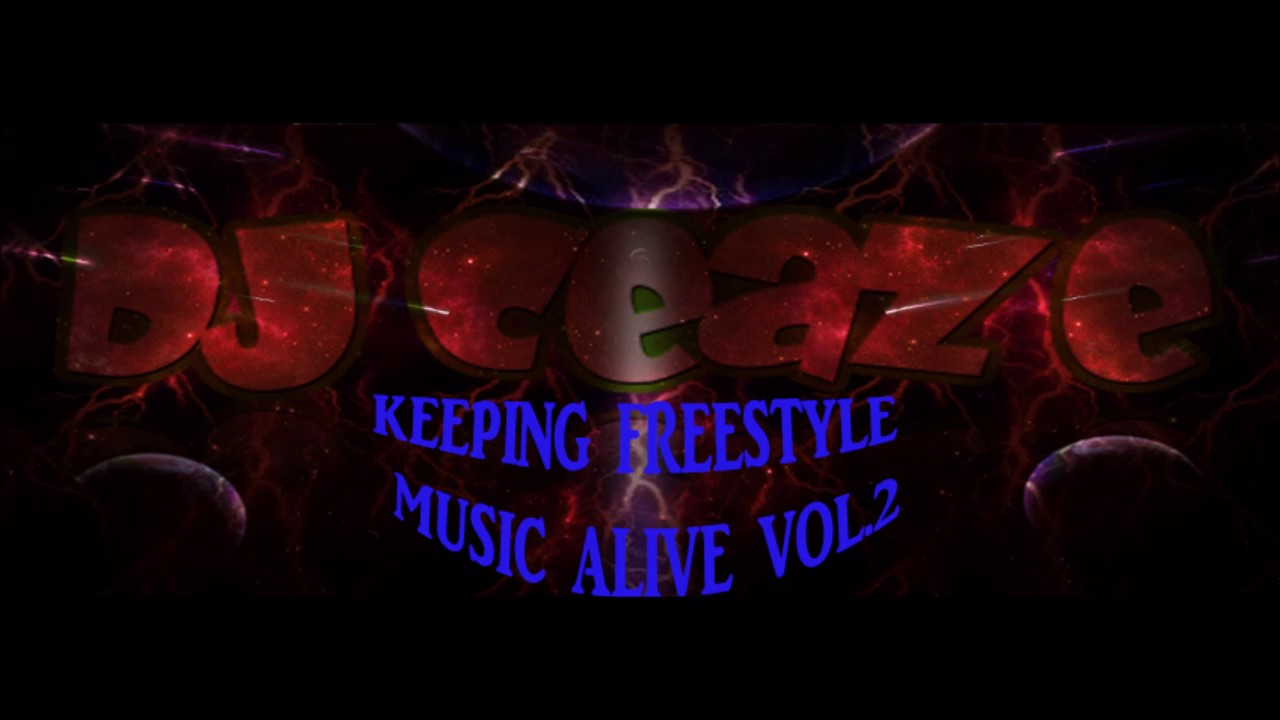Dj Ceaze Keeping Freestyle Music Alive vol. 2