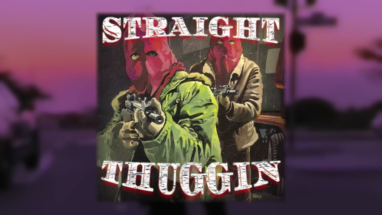 BAVILLE - STRAIGHT THUGGIN
