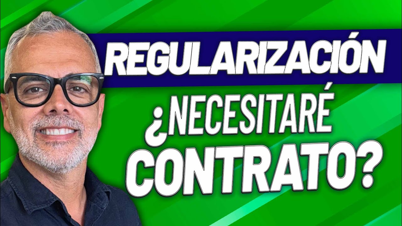 🤔 ¿Necesito contrato de trabajo para la Regularización? 💼
