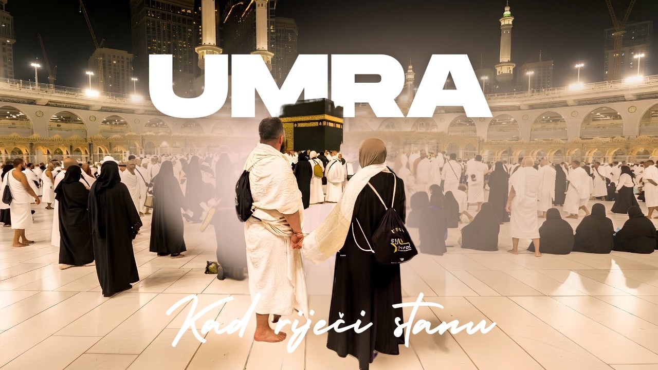 KAD RIJEČI STANU | UMRA (MEDINA I MEKKA) | PUTUJ SRCEM